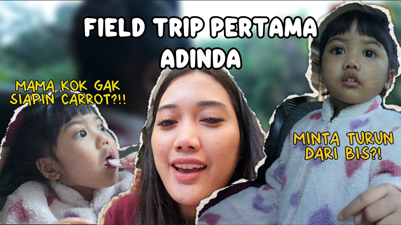 Field trip pertama Adinda! Naik bis ??? Seru bangetttt