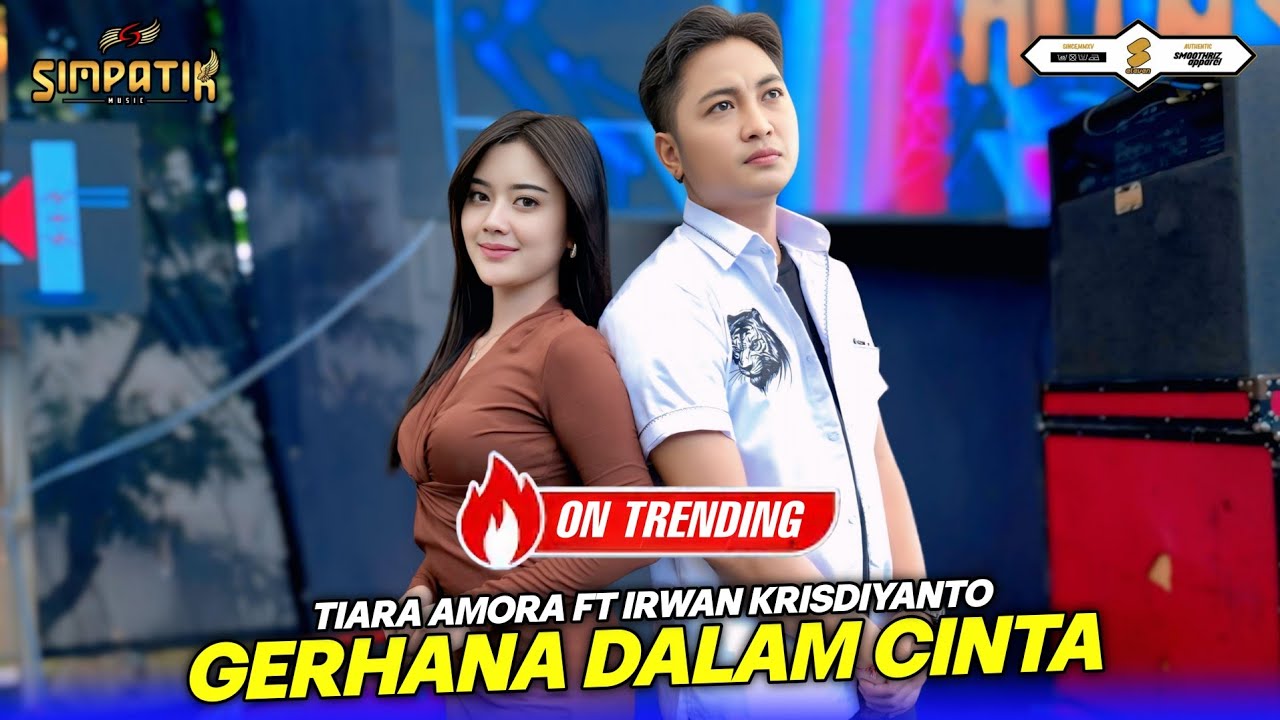 GERHANA DALAM CINTA - TIARA AMORA FT IRWAN KRISDIYANTO - SIMPATIK MUSIC