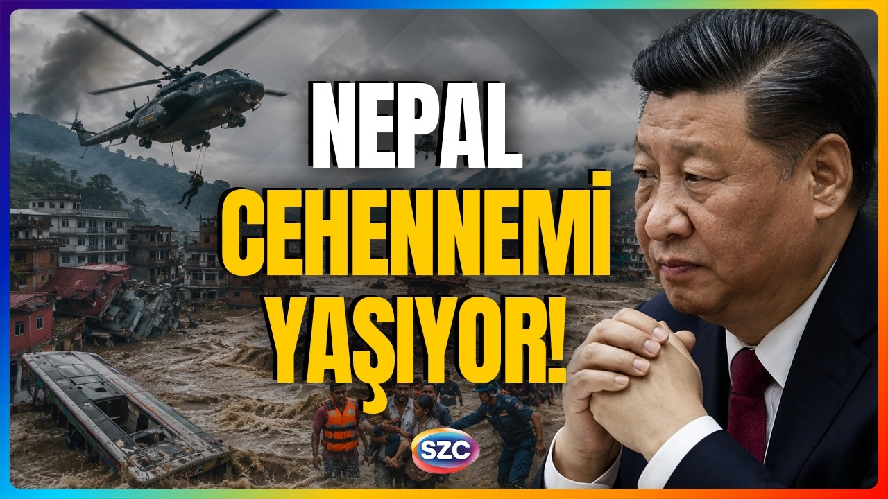 Nepal Kıyameti Yaşıyor! Kan Donduran Sel Felaketi! 95 Ölü 384 Kişi Kayıp! Şi Cinping Teyakkuzda