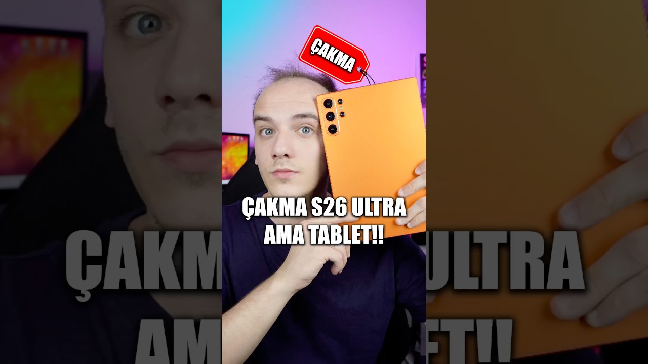 Samsung Galaxy S26 Ultra görünümlü çakma tableti inceledim! Senin 10 üzerinden puanın kaç?