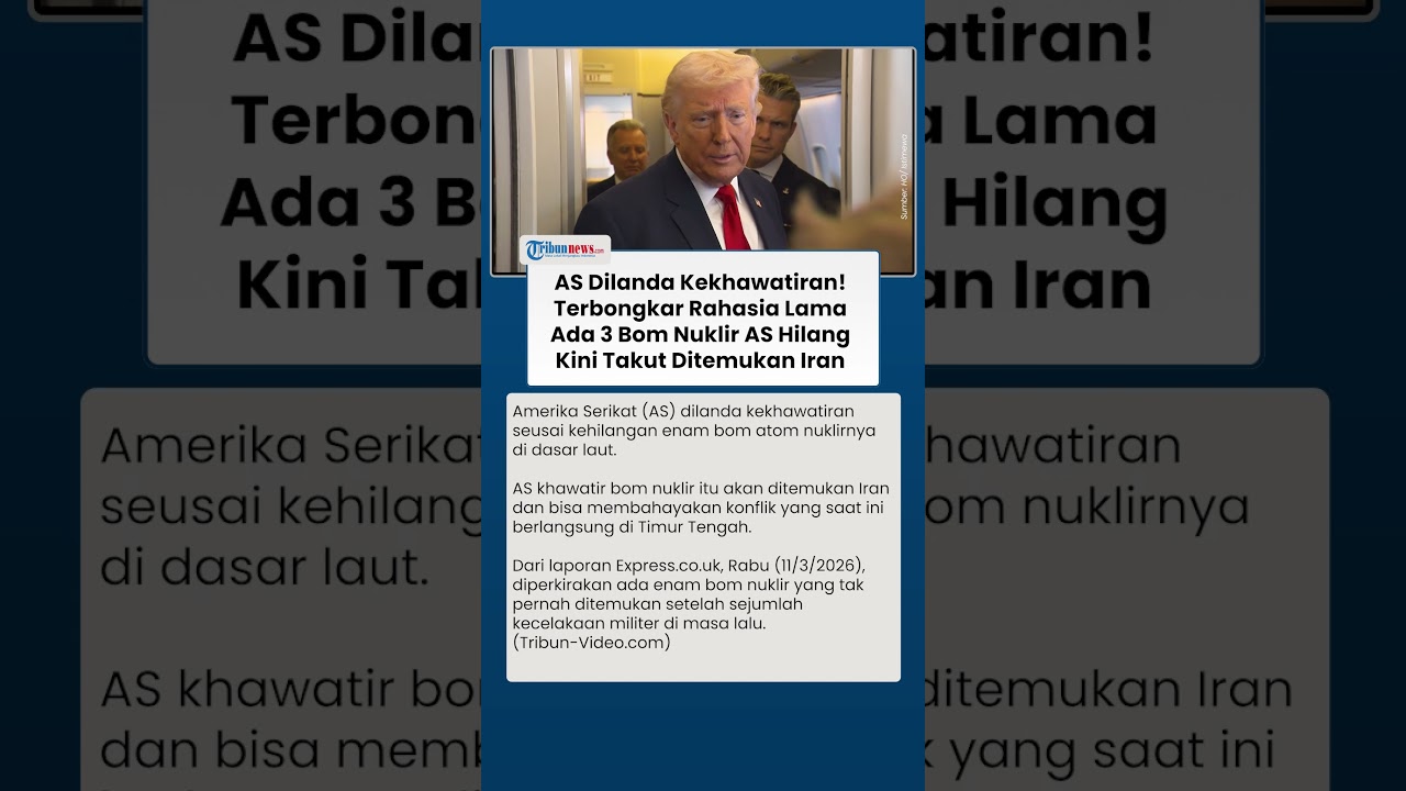 Trump Dilanda Kekhawatiran! Terbongkar Rahasia Lama 6 Bom Nuklir Hilang, AS Takut Ditemukan Iran