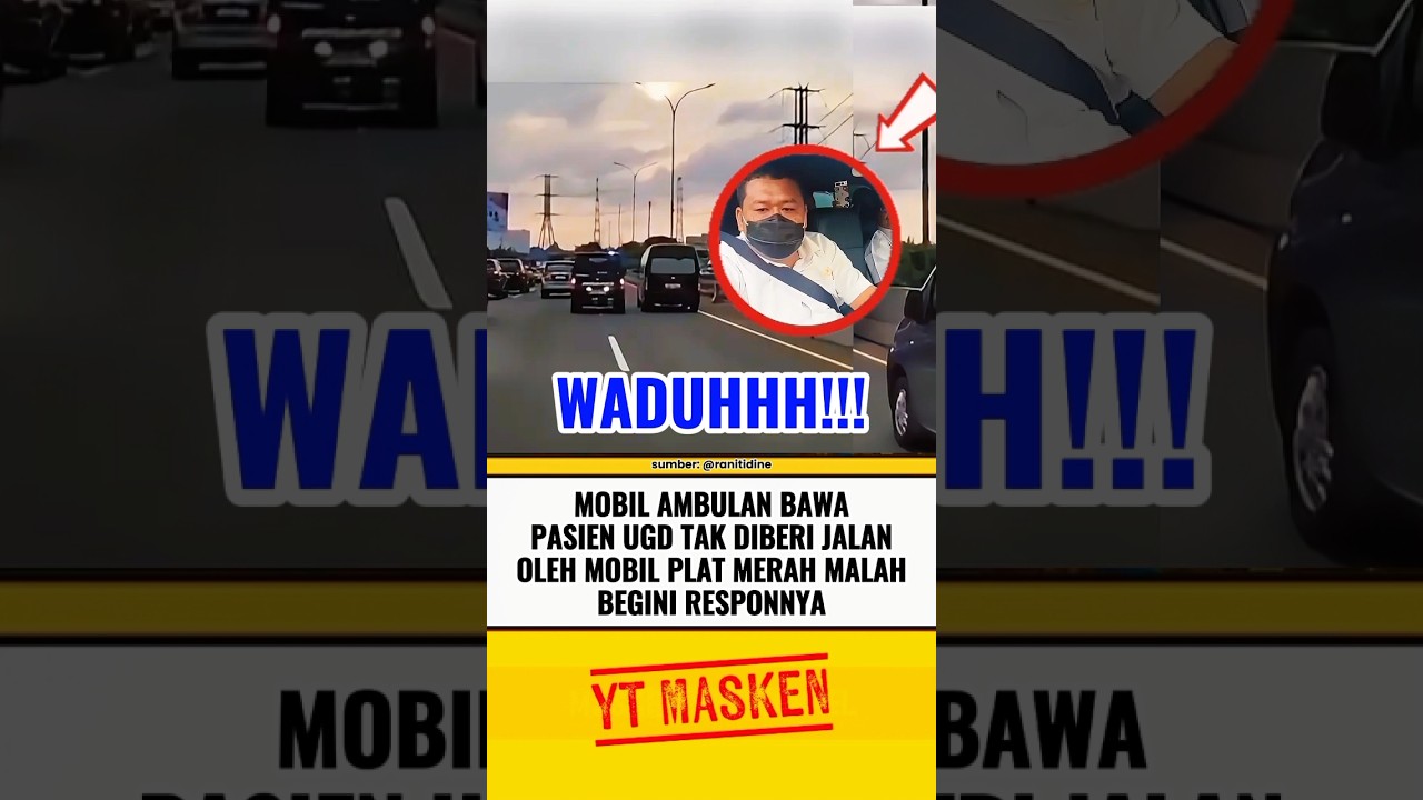 MOBIL PLAT MERAH TAK BERI JALAN MOBIL AMBULAN⁉️ #beritaterkini #trending #fyp #shortsvideo #shorts