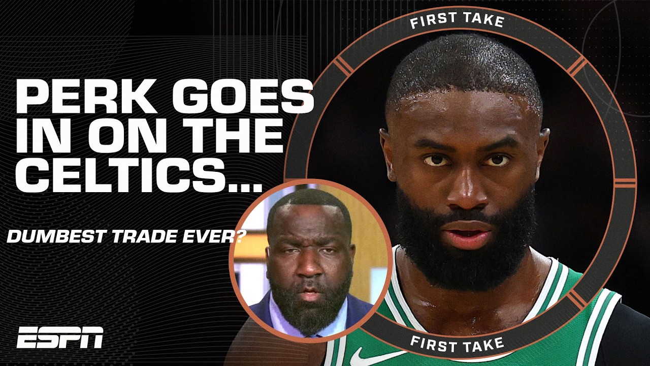 'ONE OF THE DUMBEST TRADES IN NBA HISTORY' 😮 - Perk on Jaylen Brown to the 76ers | First Take