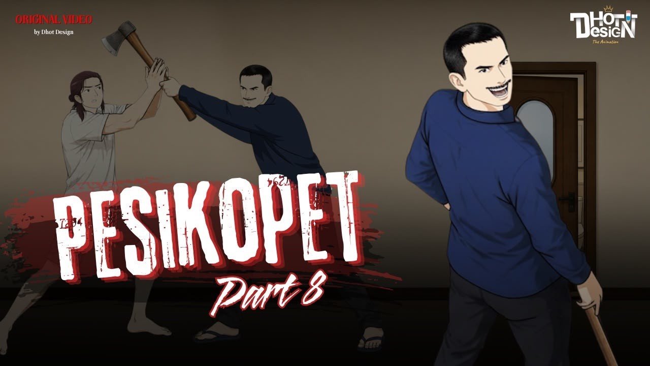 PESIKOPET PART 8 - Dhot Design