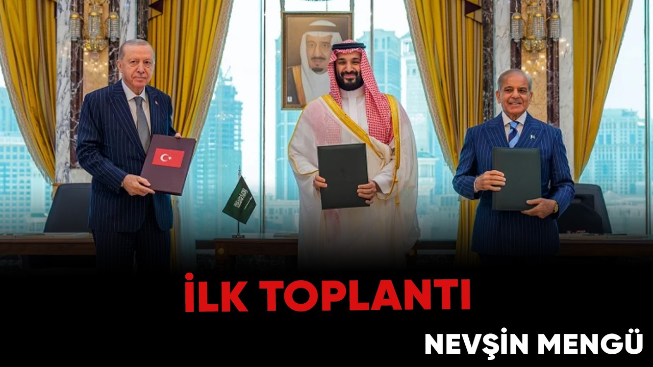 Mekke Anlaşması Ülkeleri Türkiye'de Toplanıyor | Nevşin Mengü Bugün Ne Olacak?