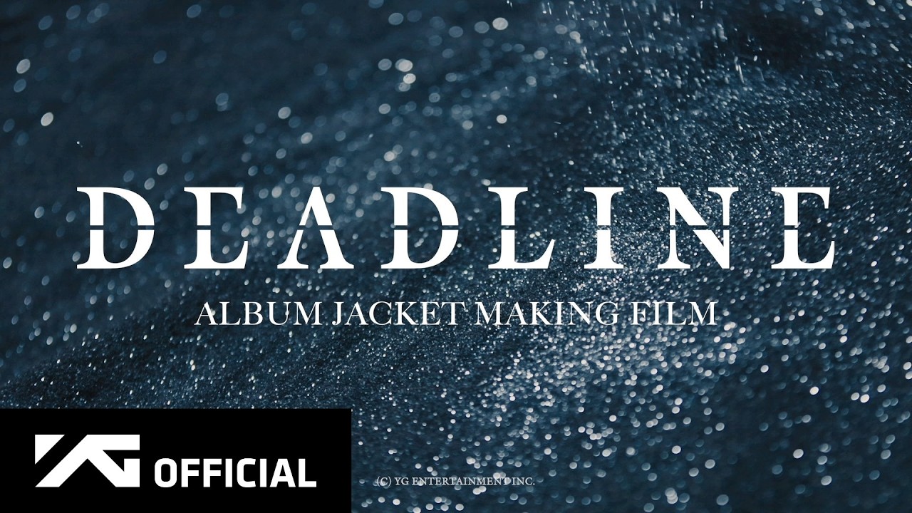 BLACKPINK - DEADLINE JACKET MAKING FILM