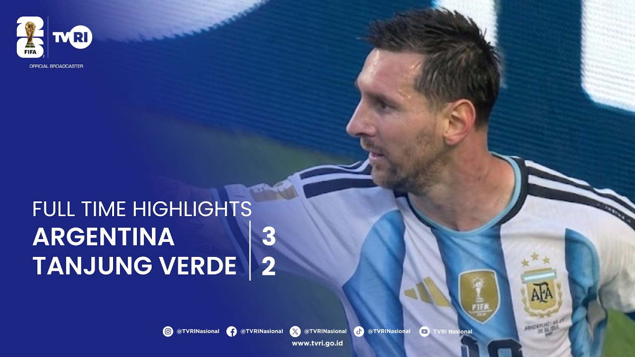 Full Time Highlights | Argentina 3 - 2 Tanjung Verde | FIFA World Cup 2026 | Juli 3 2026