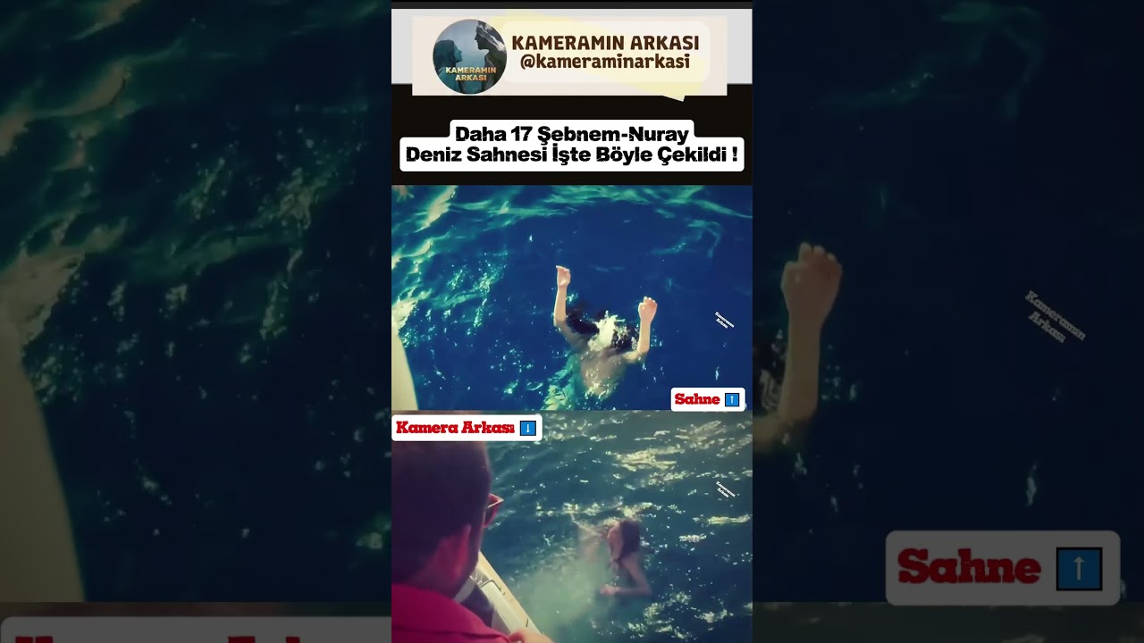Daha 17 Şebnem-Nuray Denize atma Sahnesi İşte Böyle Çekildi ! 📸