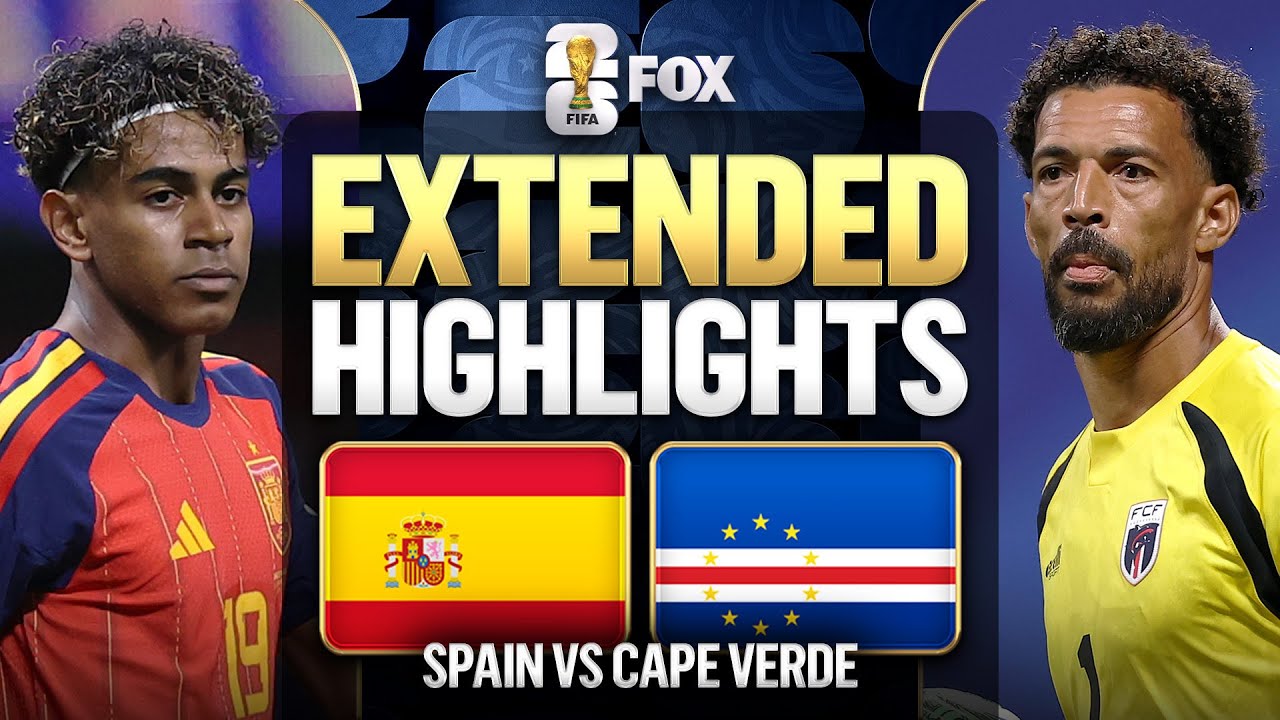 Spain vs Cape Verde Extended Highlights 🌎🏆 2026 FIFA World Cup™