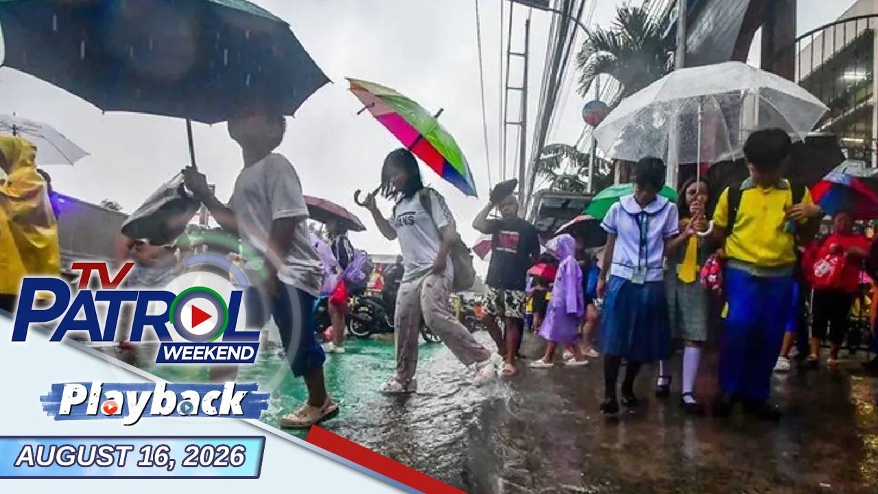 TV Patrol Weekend Playback | August 16, 2026