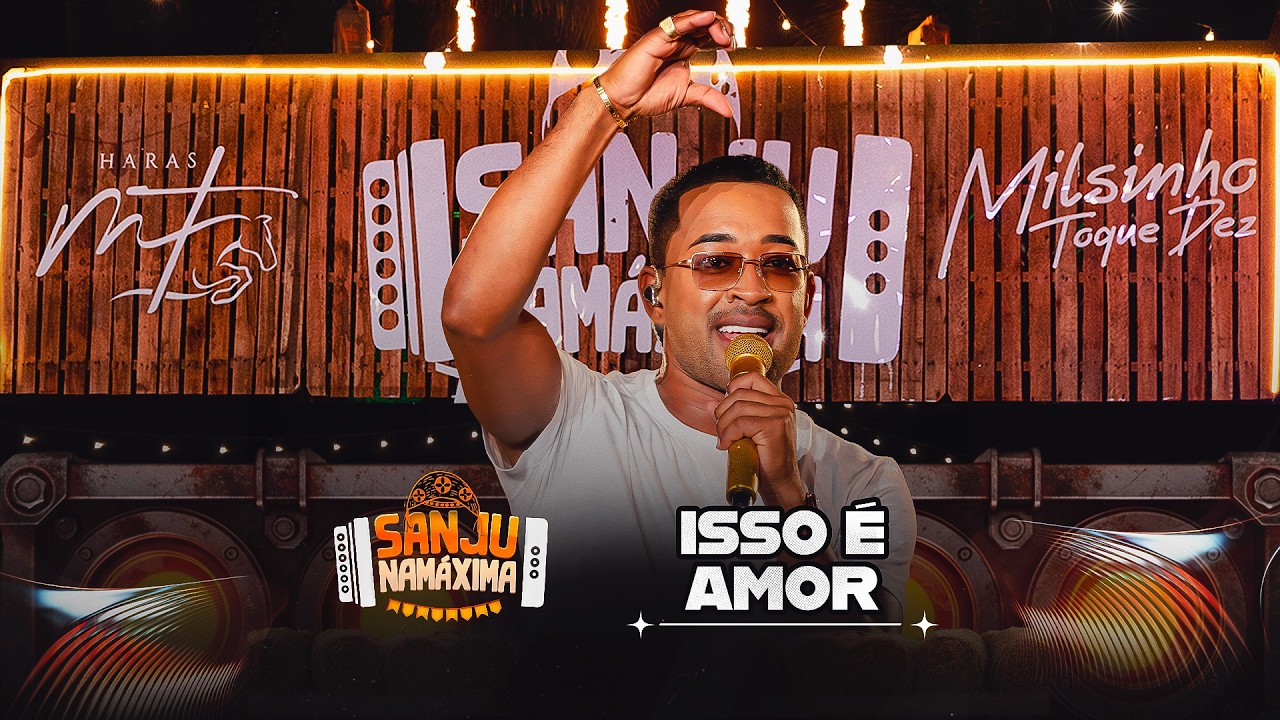 Toque Dez - Isso é Amor - Sanju Na Máxima
