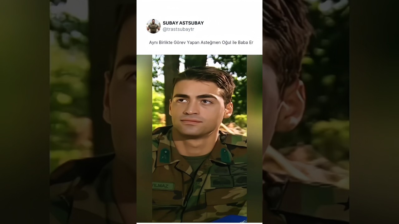 Aynı Birlikte Görev Yapan Asteğmen Oğul ile Baba Er.