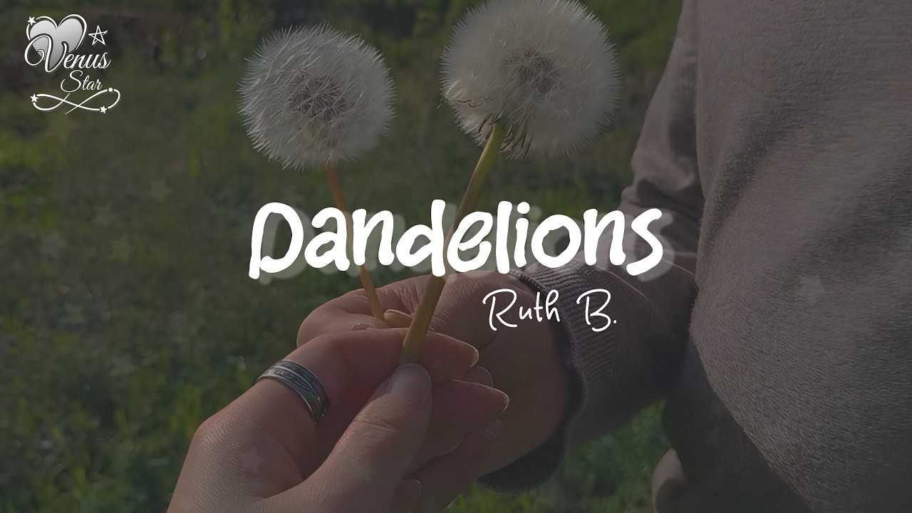 Ruth B. - Dandelions (Sub. Español)