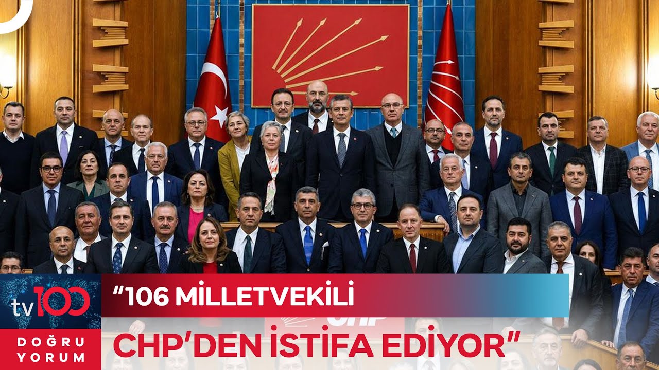 CHP Kulislerini Sarsan İddia: 106 Milletvekili İstifa Edecek! | Doğru Yorum