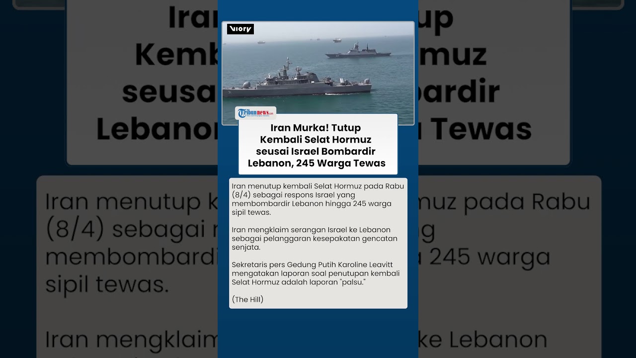 Iran Murka, Tutup Kembali Selat Hormuz seusai Israel Bombardir Lebanon hingga 245 Warga Tewas