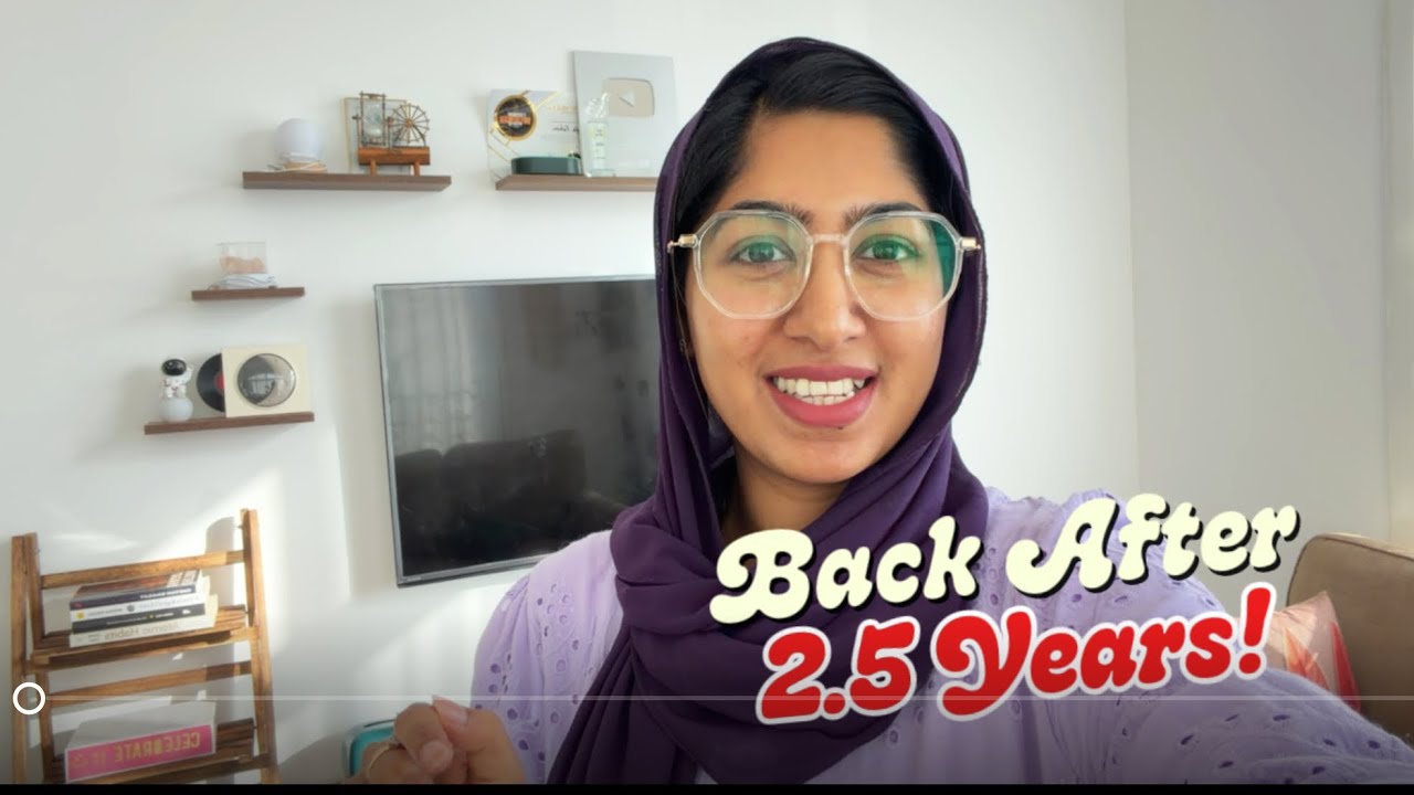 Back After 2.5 Years | Wafa Fahim