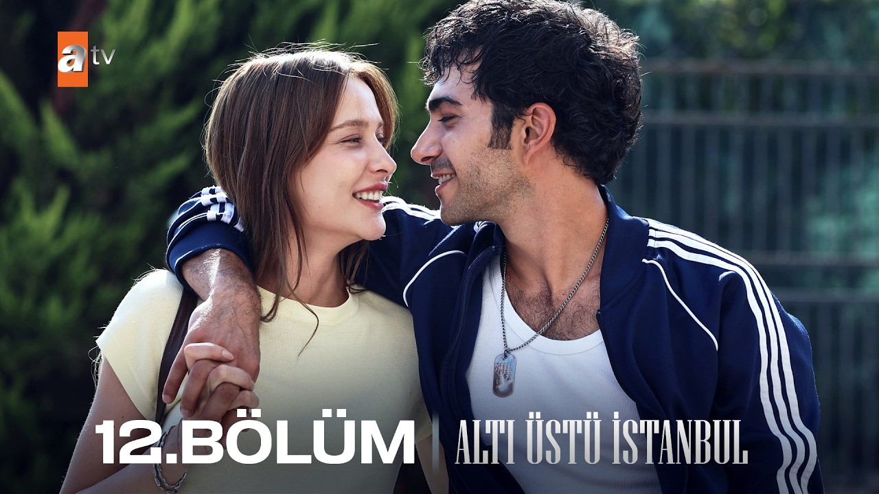 Altı Üstü İstanbul 12. Bölüm @atvturkiye