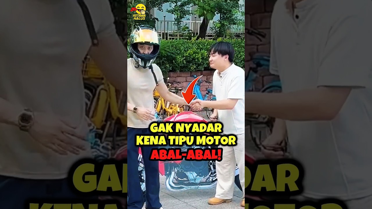 Dia Gak Sadar Sudah Kena Tipu Motor Abal-abal!