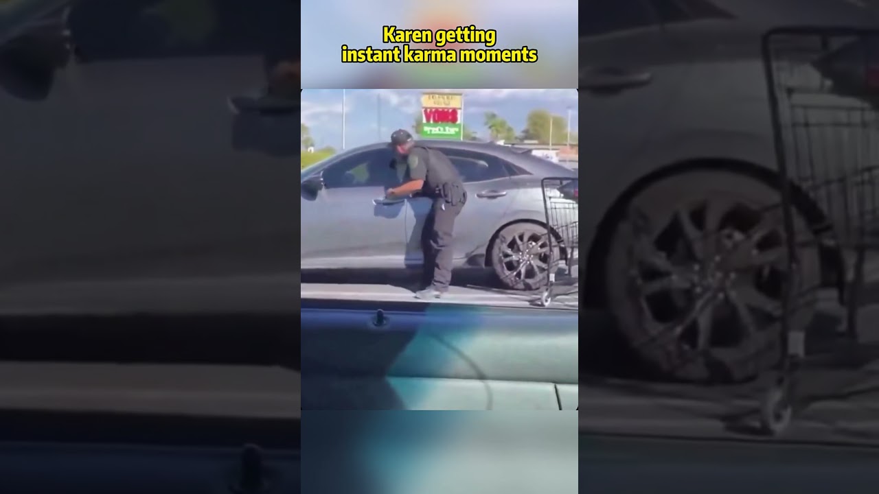 Karens getting Instant Karma