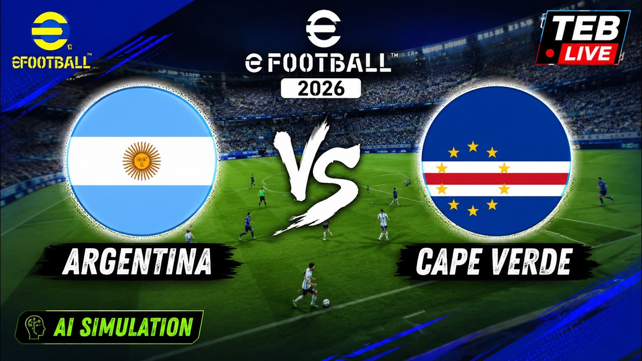 🔴 Argentina vs Cape Verde | eFootball Live | eFootball 2026 AI Gameplay Simulation