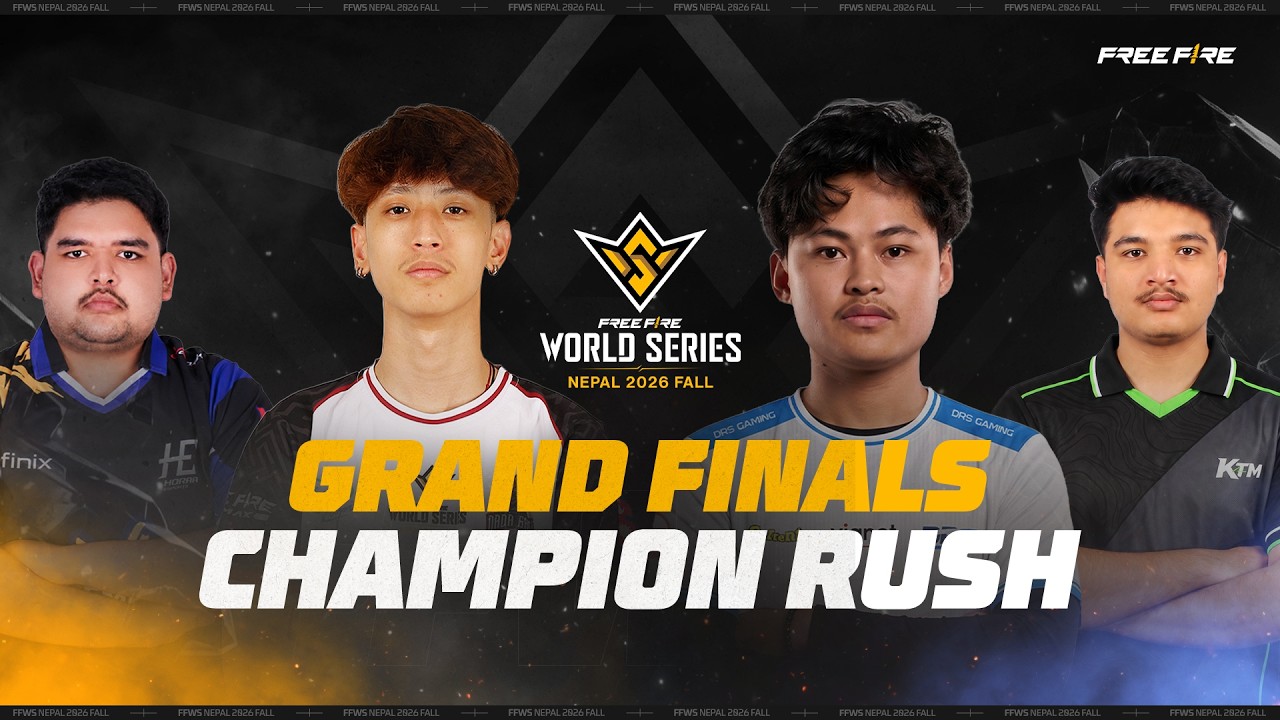 Free Fire World Series Nepal  Fall 2026 | CHAMPION RUSH | Grand Finals
