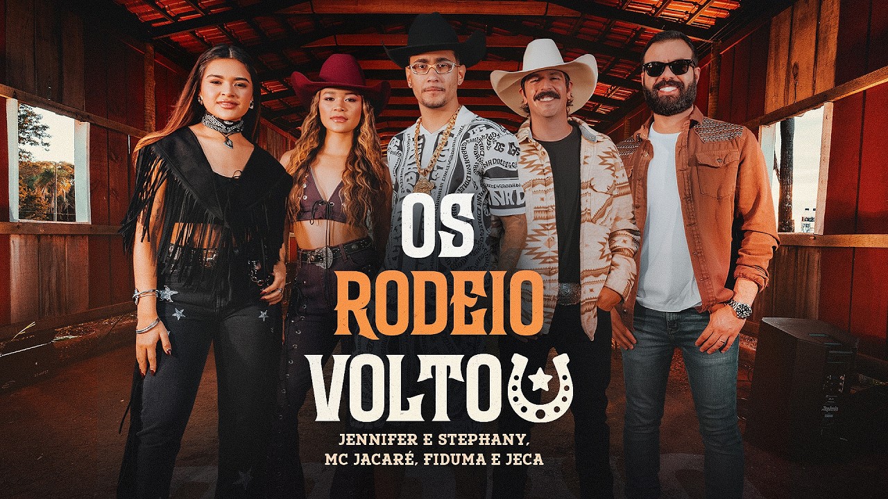 OS RODEIO VOLTOU ​- @FidumaeJeca, @McJacareOficial, @jenniferestephanyoficial - Clip Oficial