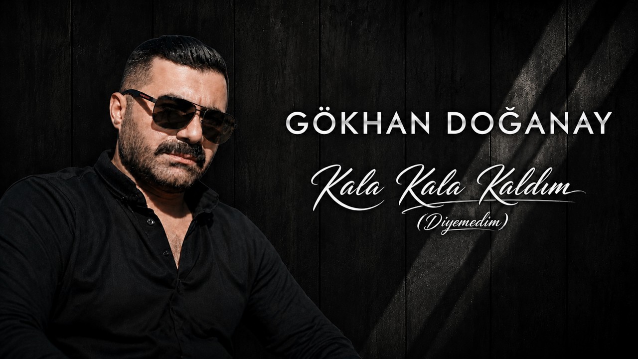 Gökhan Doğanay - Kala Kala Kaldım (Diyemedim) [2026 Official Audio]