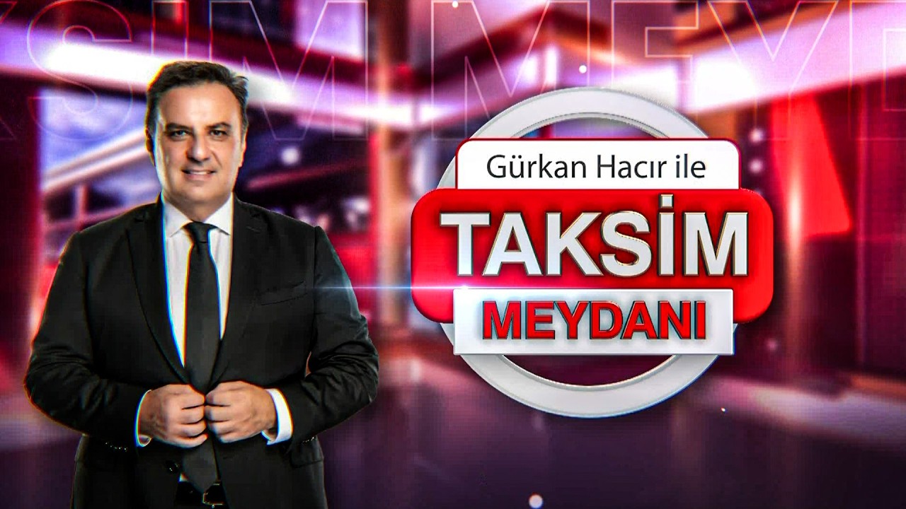 #CANLI | Yolsuzluk Soruşturmalarında Yeni Detaylar Ortaya Çıkıyor - Taksim Meydanı