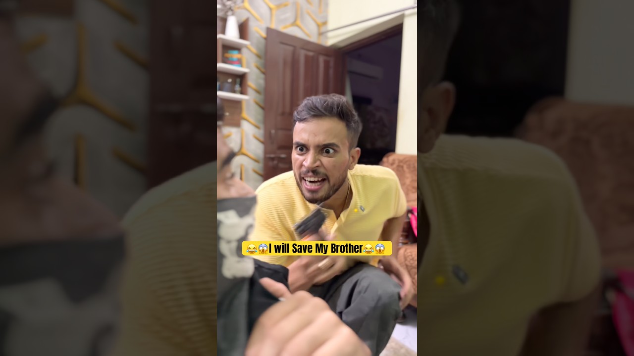 I will save my brother😱😂 #shorts #trending #comedy #funny