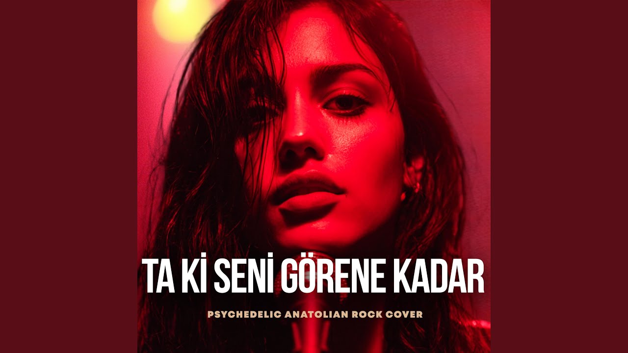 Ta Ki Seni Görene Kadar (En Sevilen)