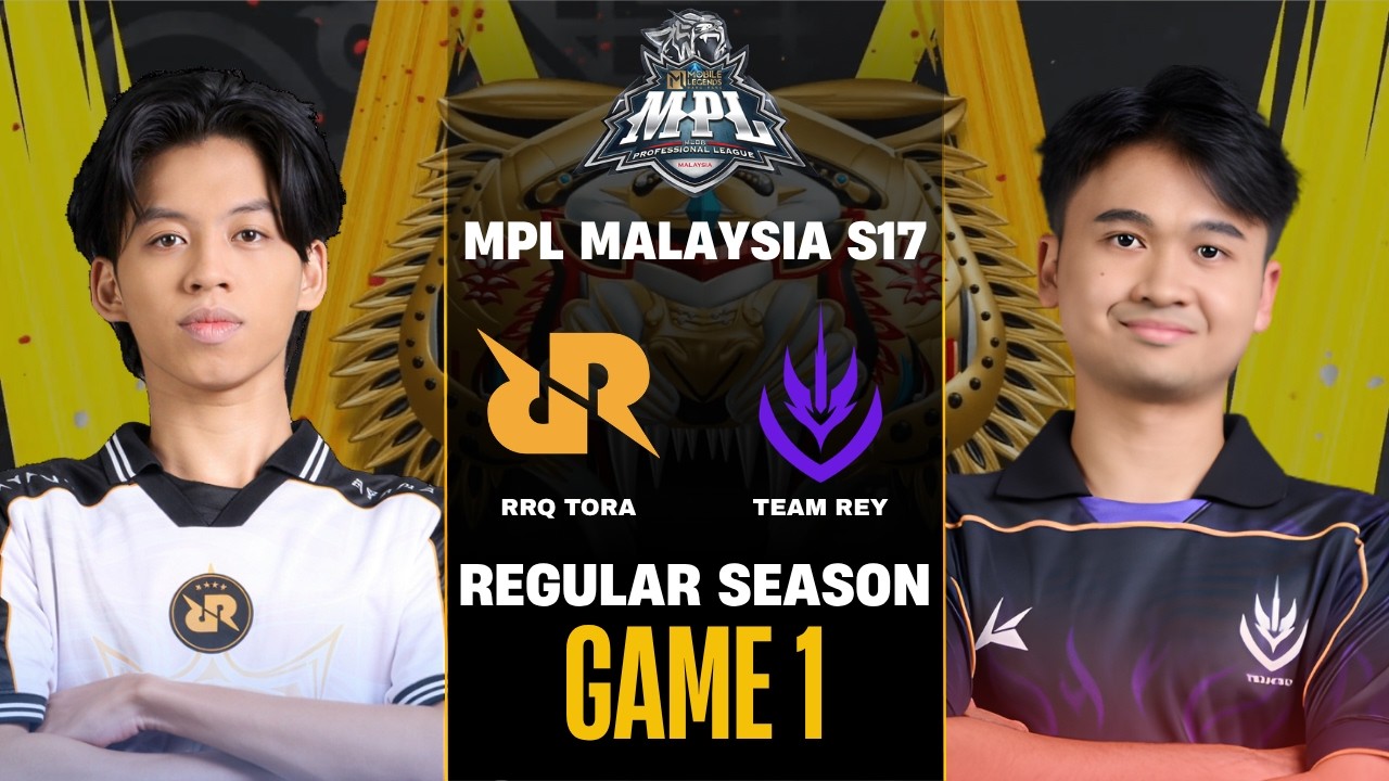 [GAME 1] RRQ TORA vs TEAM REY MPL MY S17 REGULAR SEASON | RRQ vs REY