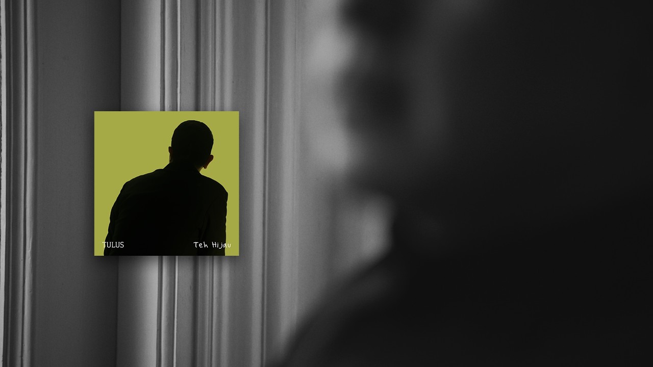 TULUS - Teh Hijau (Official Music Video)